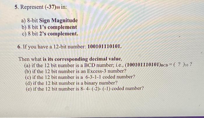 solved-5-represent-37-10-in-a-8-bit-sign-magnitude-b-8-chegg