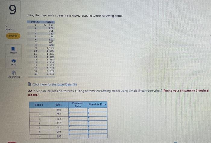 Solved 9 Using the time series data in the table, respond to | Chegg.com