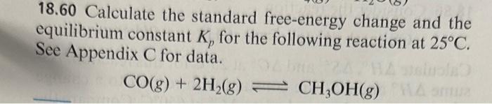 Solved 18.60 Calculate The Standard Free-energy Change And | Chegg.com