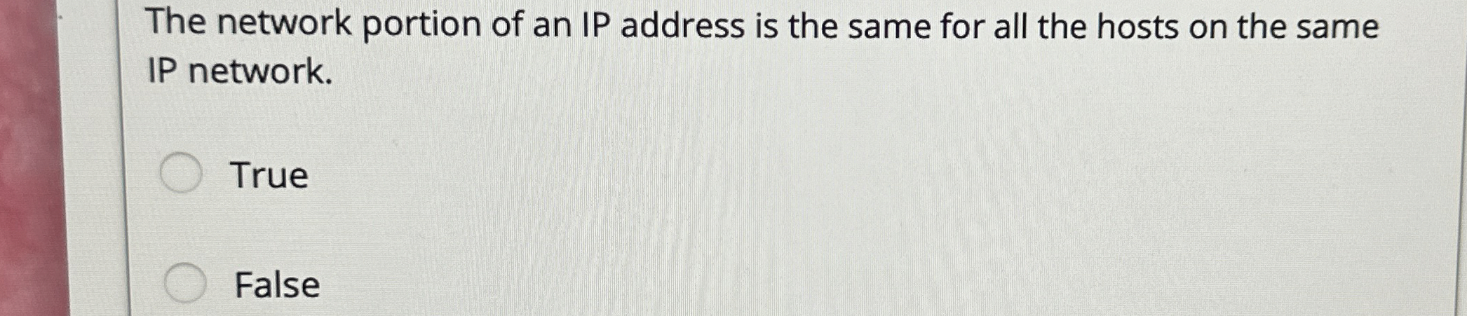 Solved The network portion of an IP address is the same for | Chegg.com