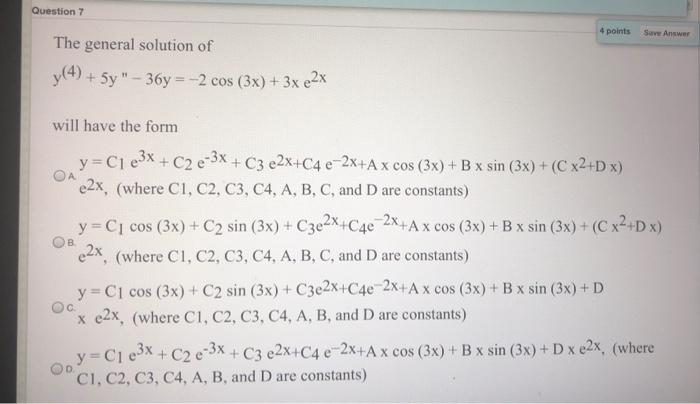 Solved Question 7 4 points Save Answer The general solution | Chegg.com