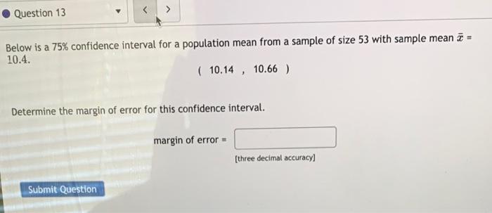 Solved Below is a 75% confidence interval for a population | Chegg.com