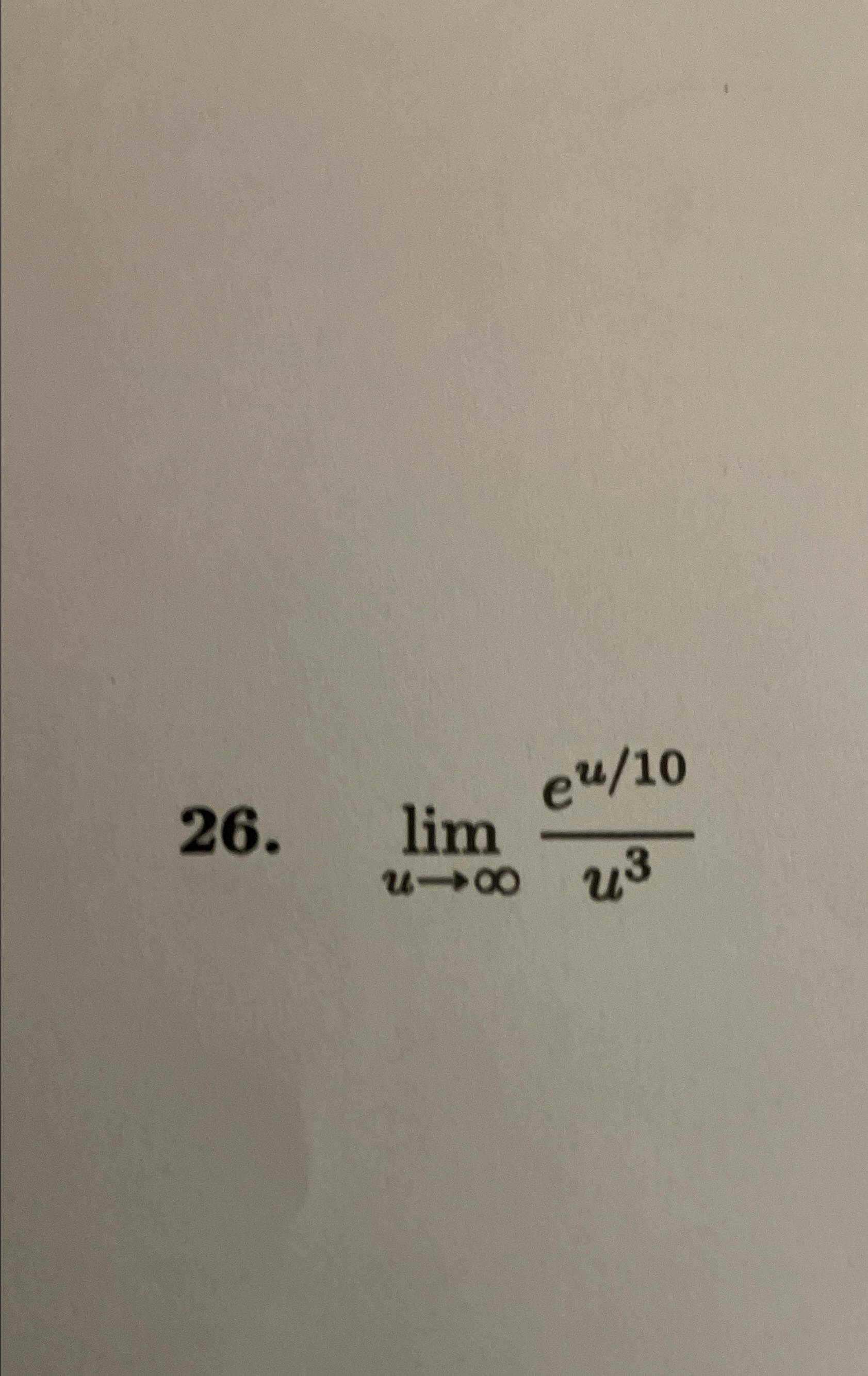 Solved limu→∞eu10u3 | Chegg.com