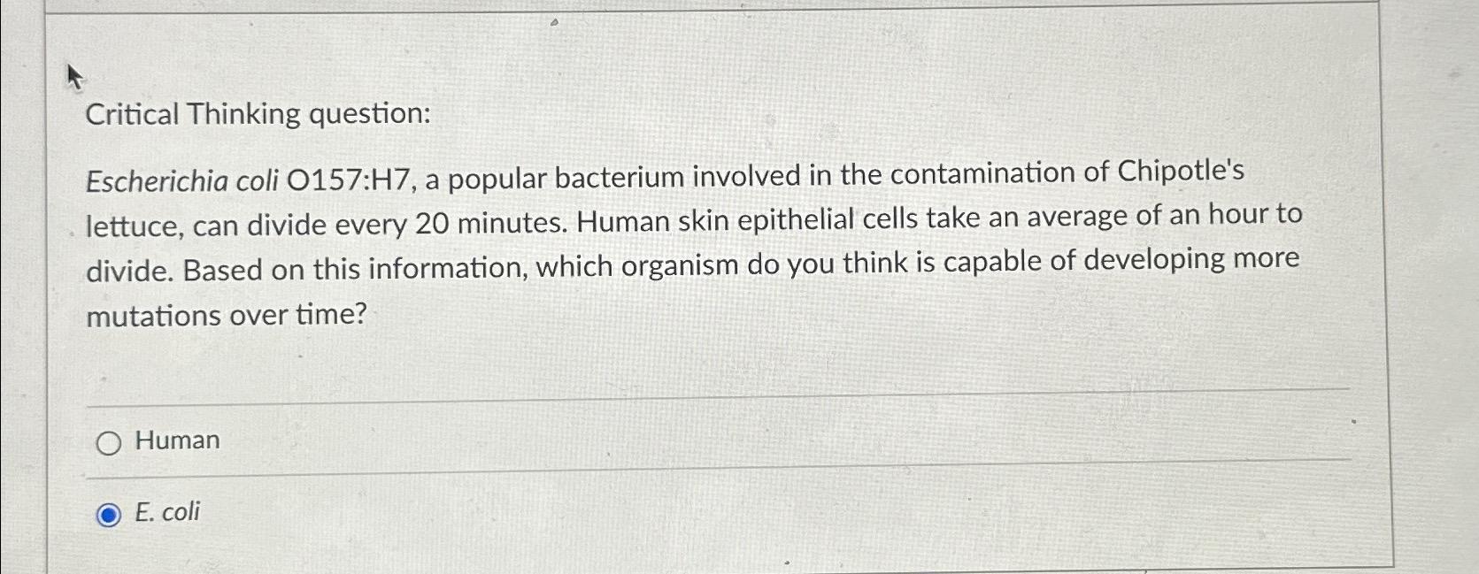Solved Critical Thinking question:Escherichia coli O157:H7, | Chegg.com
