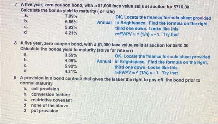 Solved 7 A Five Year Zero Coupon Bond With A 1 000 Face Chegg
