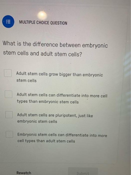 Solved what is the difference between embryonic stem cells | Chegg.com