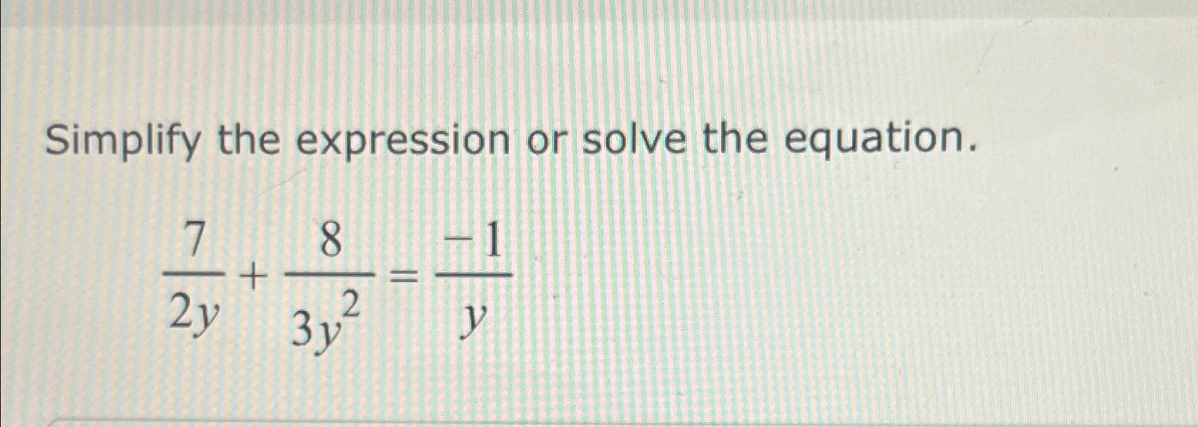 Solved Simplify the expression or solve the | Chegg.com