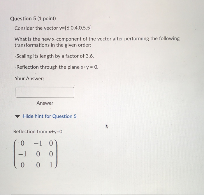 Solved Question 5 (1 point) Consider the vector | Chegg.com