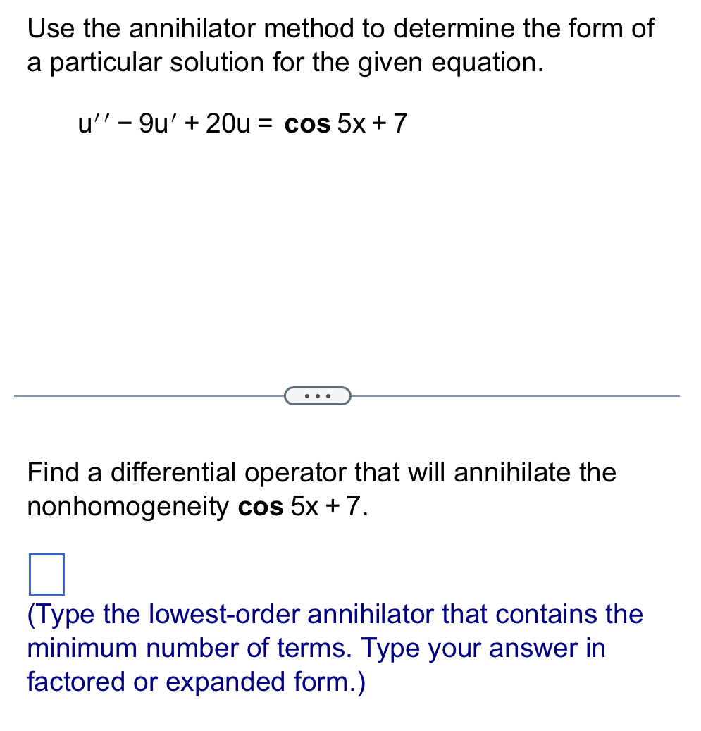 Use the annihilator method to determine the form of a | Chegg.com