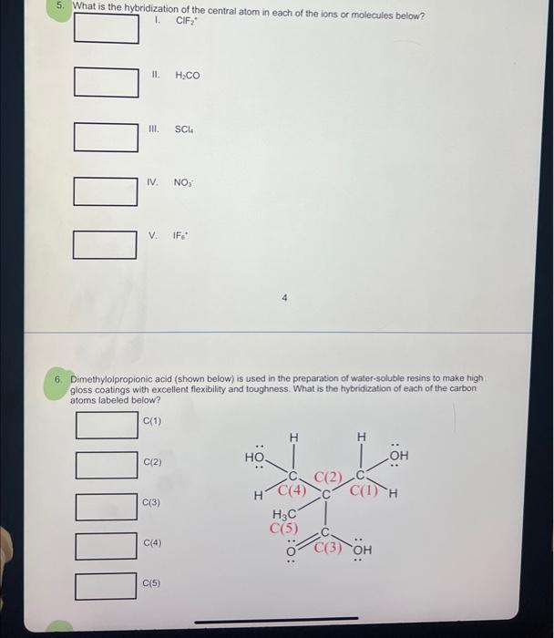 Solved 5. What is the hybridization of the central atom in | Chegg.com