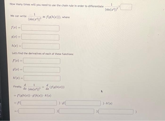 Solved How many times will you need to use the chain rule in | Chegg.com