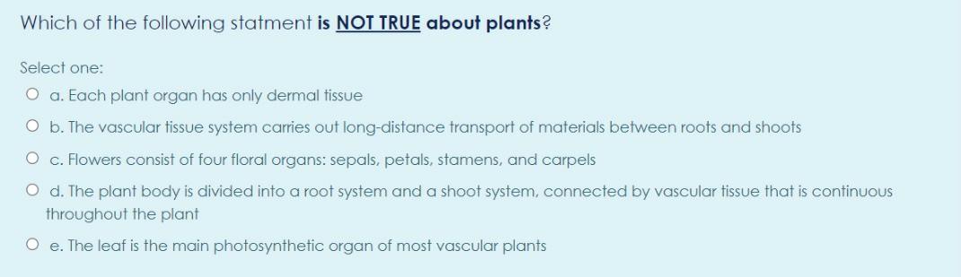 Solved Which of the following statment is NOT TRUE about | Chegg.com