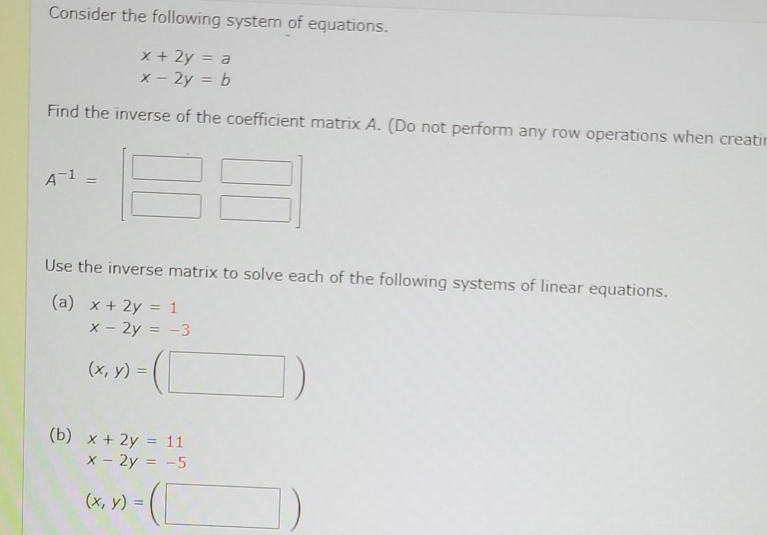 Solved Consider The Following System Of Equations. | Chegg.com