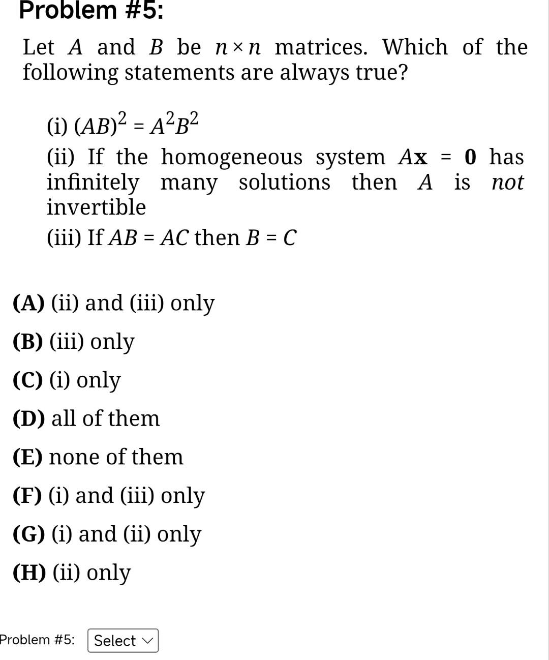 Solved Problem #5: Let A And B Be N×n Matrices. Which Of The | Chegg.com