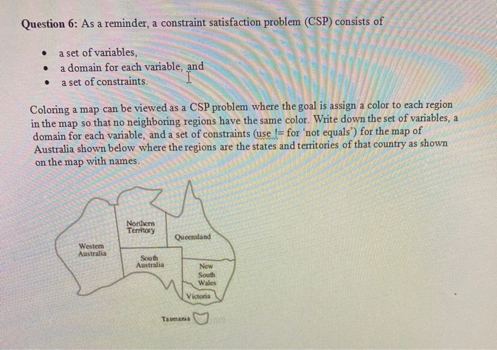 Solved Question 6: As a reminder, a constraint satisfaction | Chegg.com