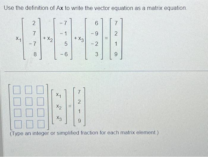 Solved Use the definition of Ax to write the vector equation | Chegg.com