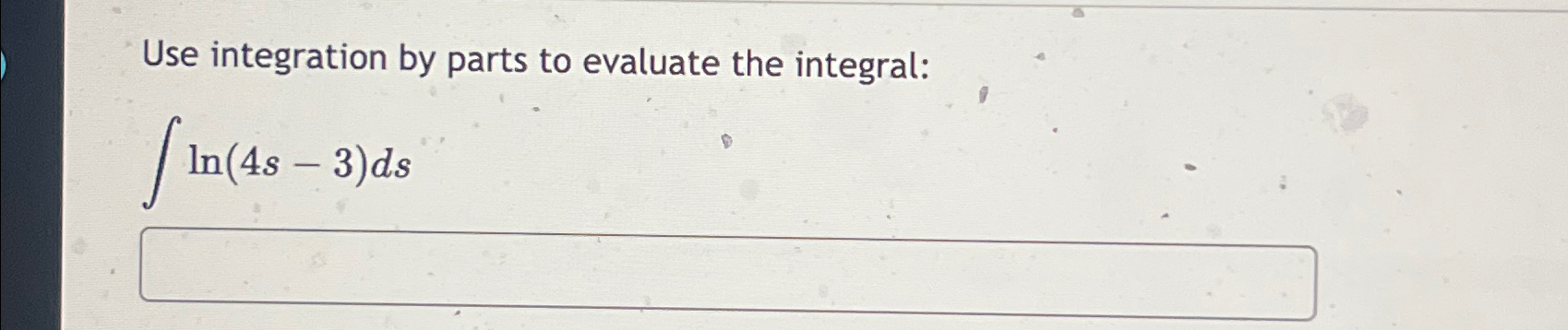 Solved Use integration by parts to evaluate the | Chegg.com