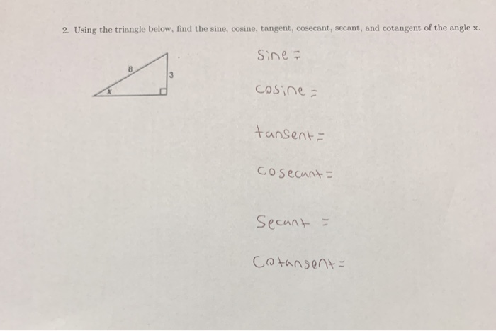 Solved 2. Using the triangle below, find the sine, cosine, | Chegg.com