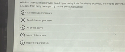 Solved Which of these can help prevent parallel processing | Chegg.com