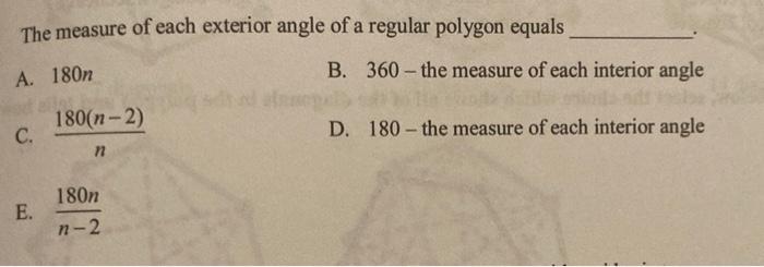 Solved The sum of the measures of the interior angles of a | Chegg.com