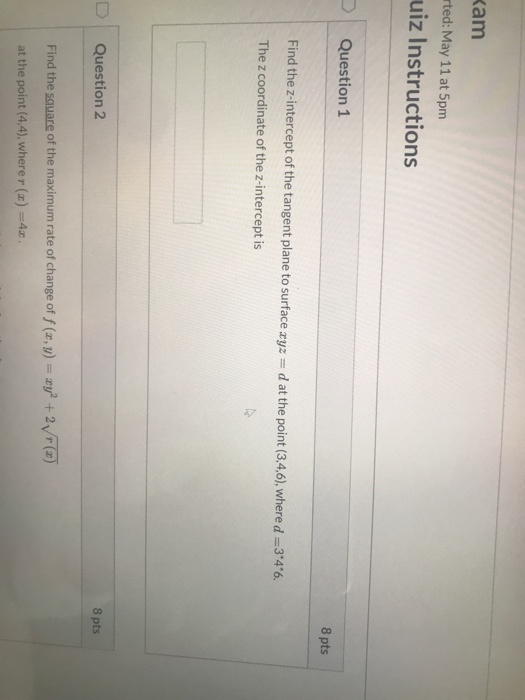 Solved kam rted: May 11 at 5pm uiz Instructions Question 1 8 | Chegg.com