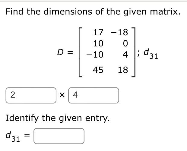 Solved Find the dimensions of the given matrix. 1 A = | Chegg.com