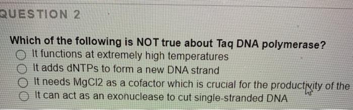 Solved QUESTION 2 Which of the following is NOT true about | Chegg.com