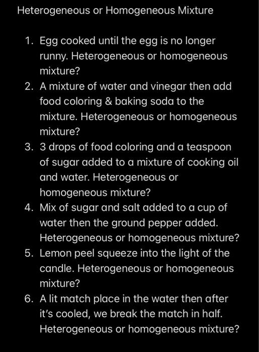 Solved Heterogeneous or Homogeneous Mixture 1. Egg cooked