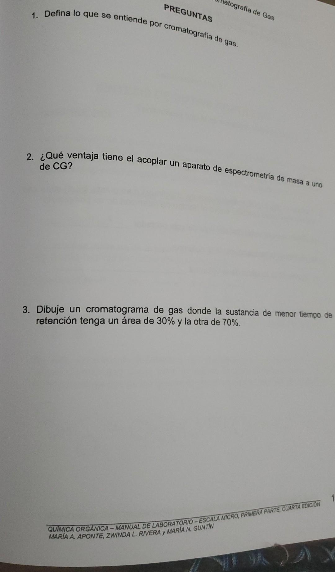 PREGUNTAS atografia de Gas 1. Defina lo que se entiende por cromatografia de gas. 2. ¿Qué ventaja tiene el acoplar un aparato