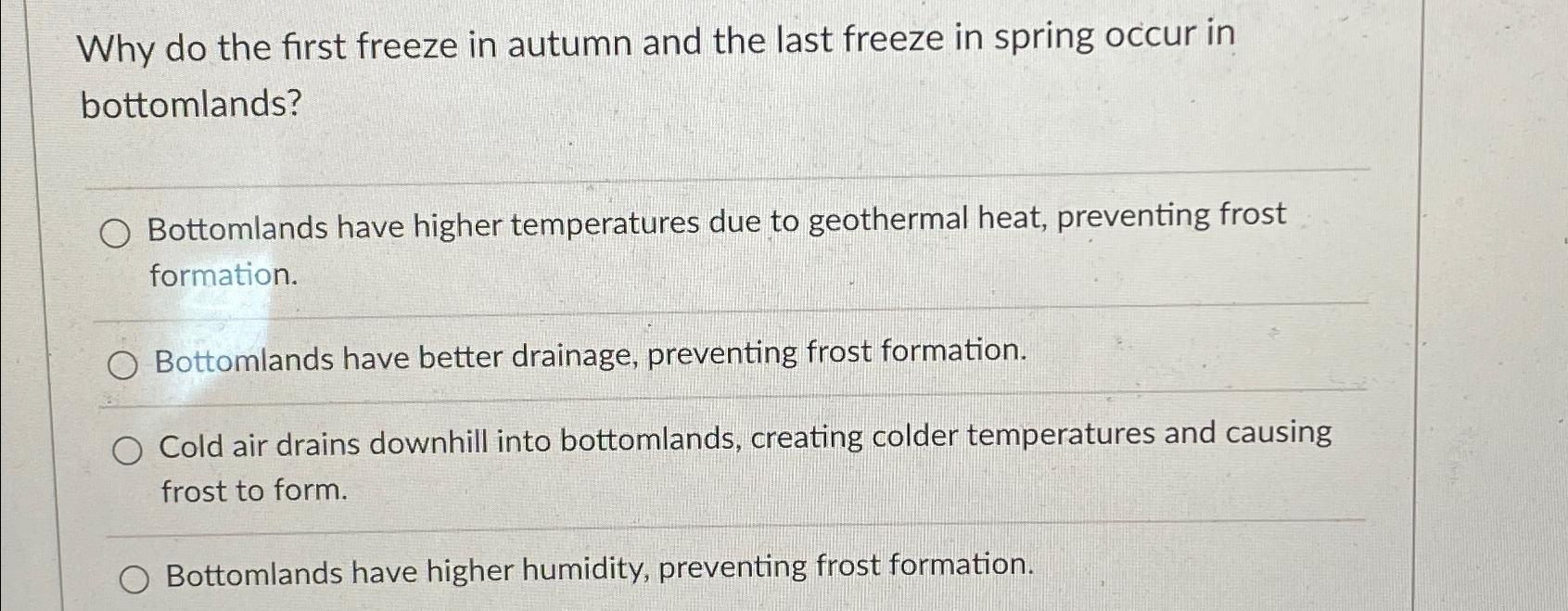 Solved Why Do The First Freeze In Autumn And The Last Freeze | Chegg.com