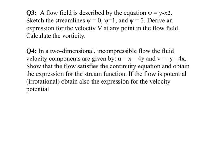 Solved Q3: A flow field is described by the equation y = | Chegg.com