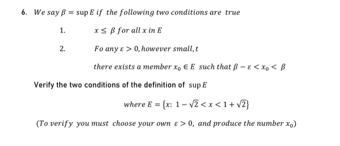 Solved 6 We Say Ss Sup E If The Following Two Condition Chegg Com