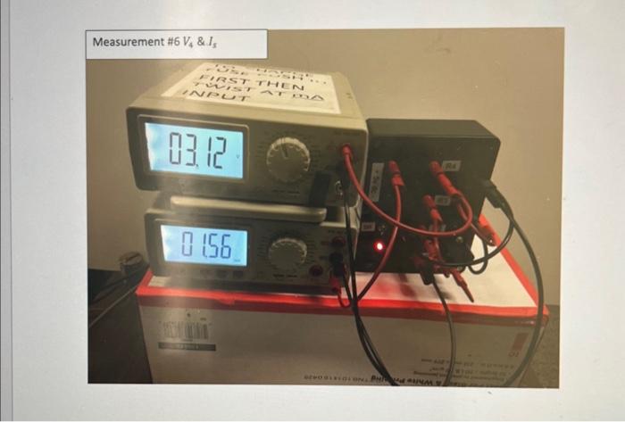 Solved 6. Data Record From Exp 3 Photos For Measurement \#6 | Chegg.com