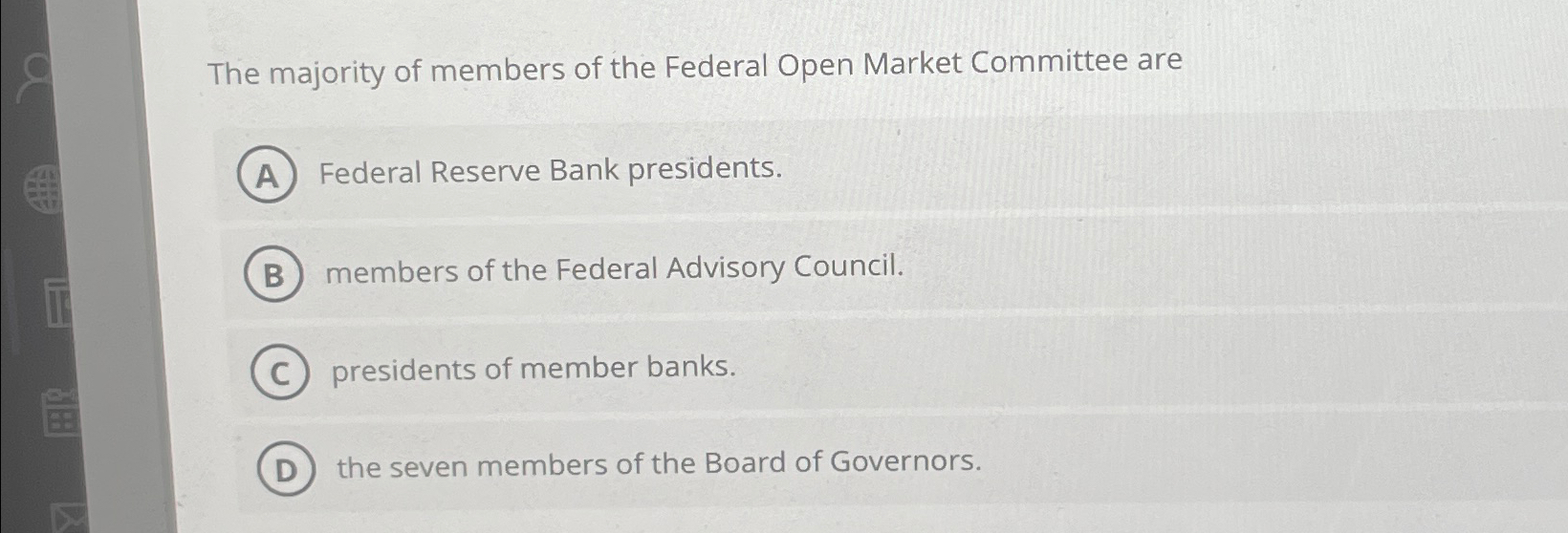Solved The majority of members of the Federal Open Market | Chegg.com