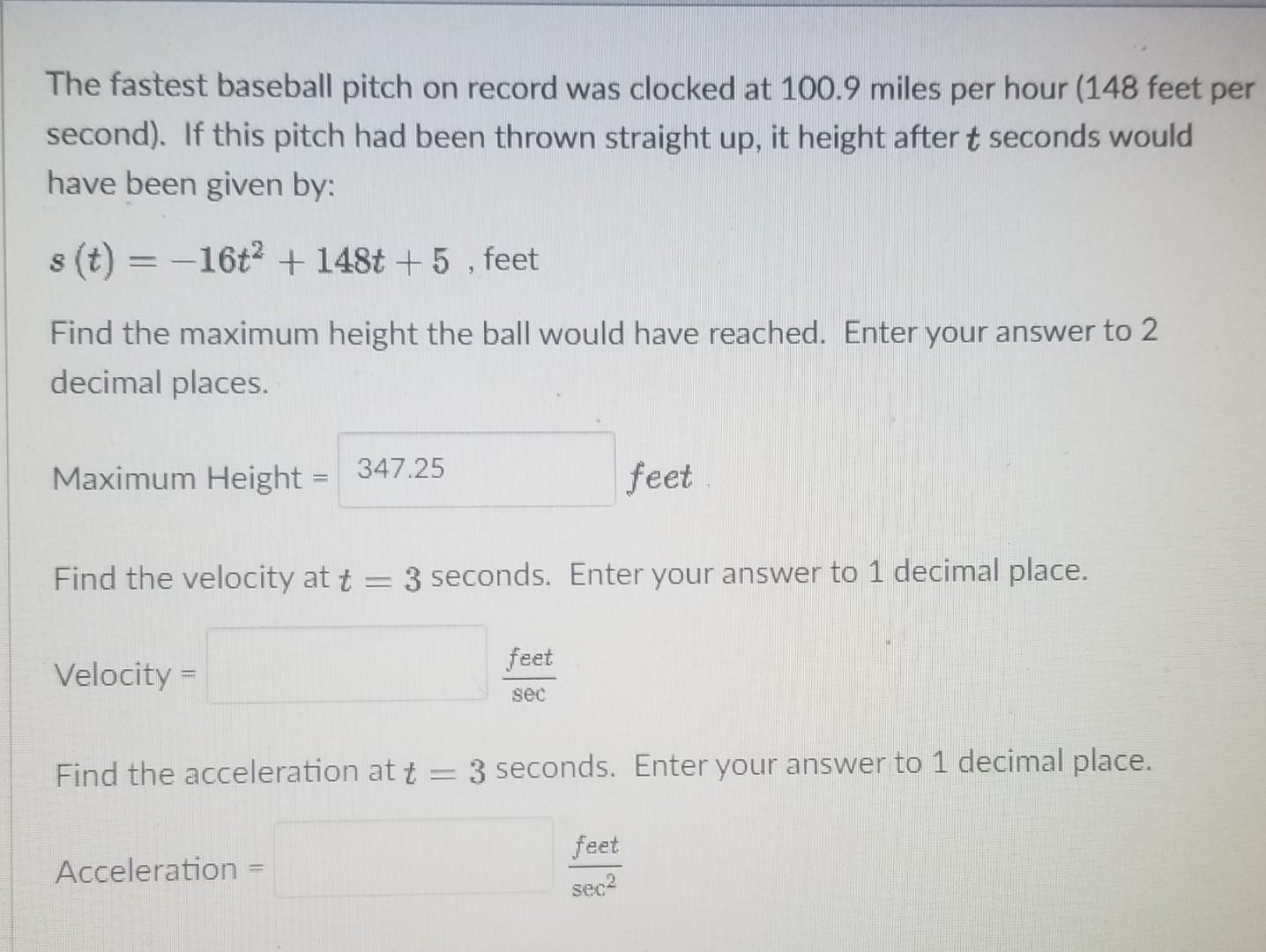 Solved The fastest baseball pitch on record was clocked at