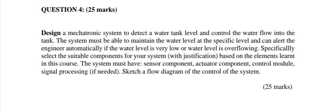 Solved Design a mechatronic system to detect a water tank | Chegg.com