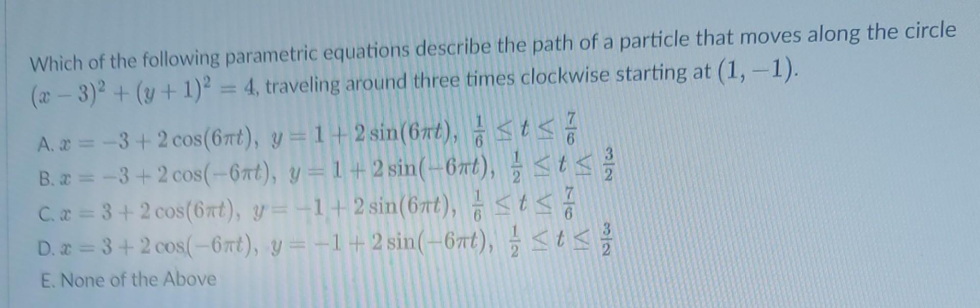 Solved Which of the following parametric equations describe | Chegg.com