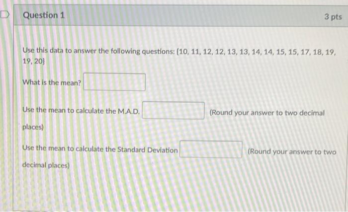 Solved D Question 1 3 pts Use this data to answer the | Chegg.com