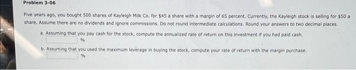 Solved Problem 3-06 Five years ago, you bought so0 shares of | Chegg.com