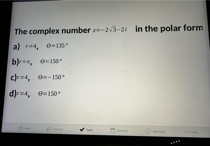 The complex number z=−23−2i in the polar form a) | Chegg.com