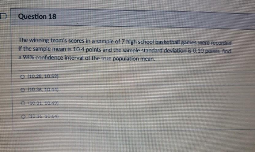 Solved Question 18 The Winning Team's Scores In A Sample Of | Chegg.com