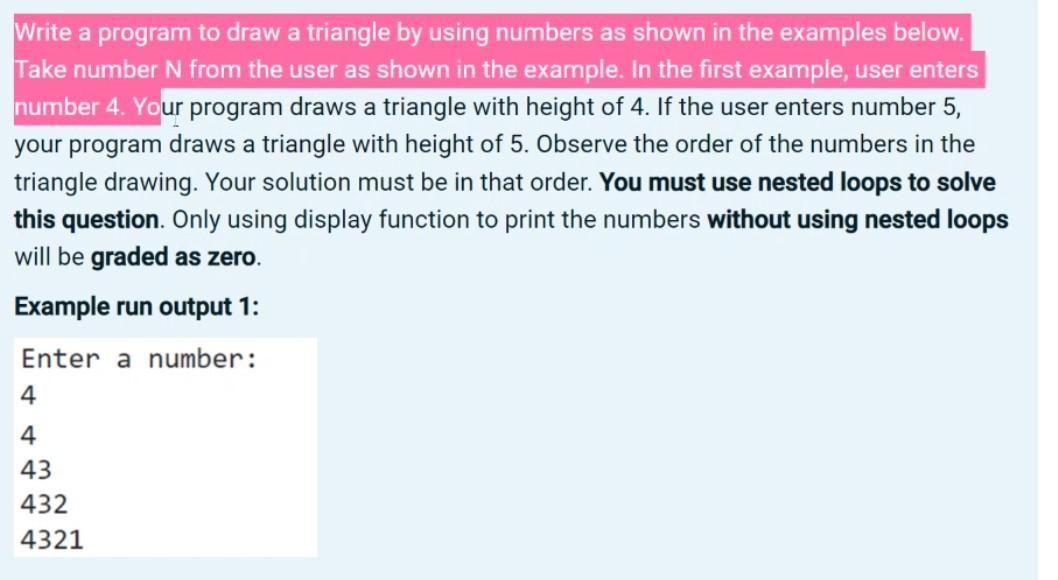 Solved а Write a program to draw a triangle by using numbers | Chegg.com