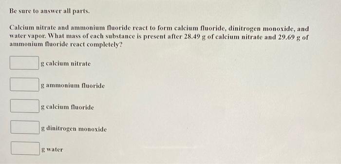 Solved Calcium Nitrate And Ammonium Fluoride React To Form 3047