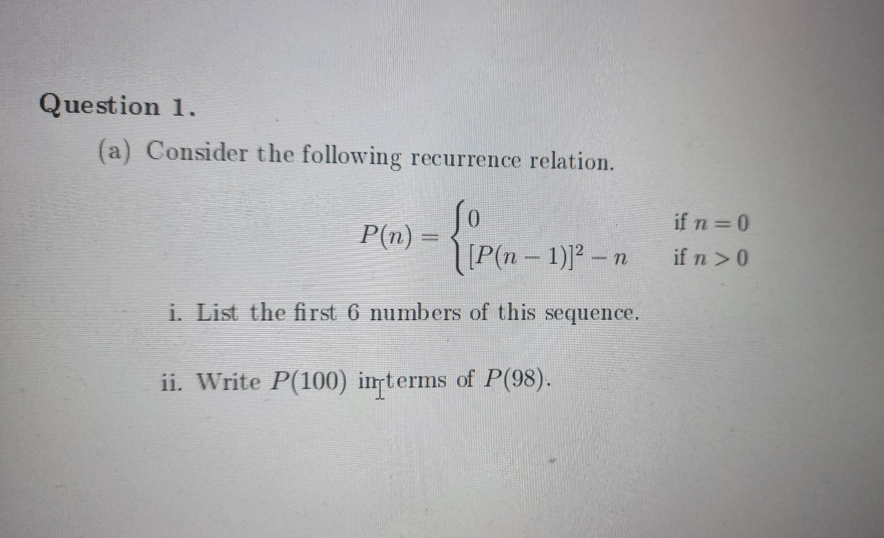 Solved (a) Consider The Following Recurrence Relation. | Chegg.com