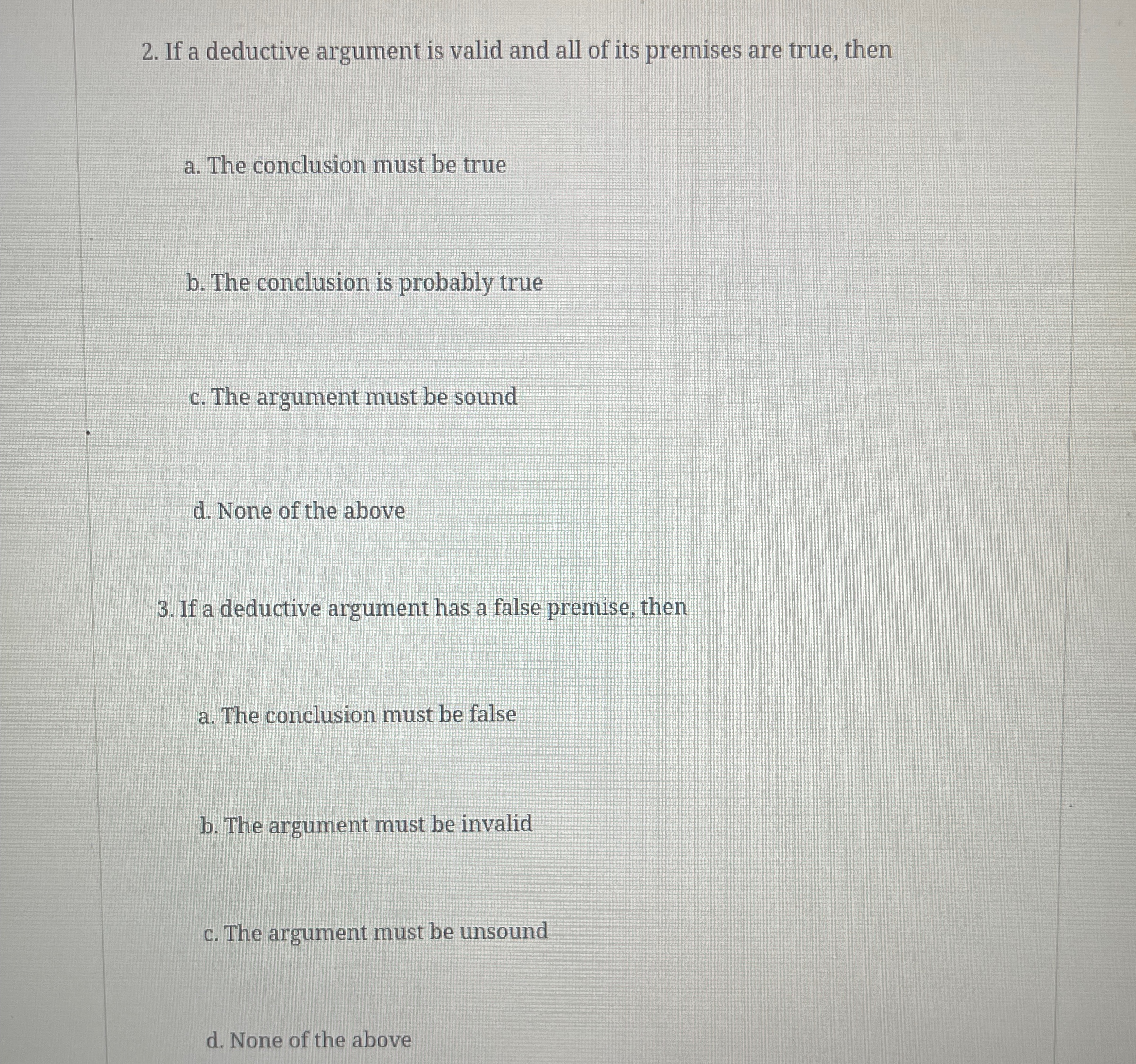 Solved If a deductive argument is valid and all of its | Chegg.com