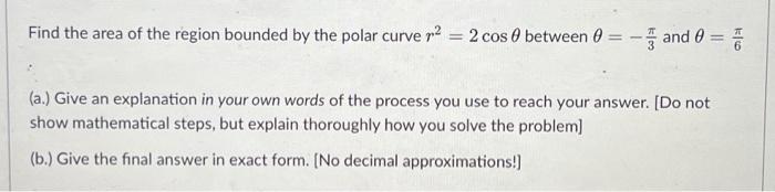 Solved Find the area of the region bounded by the polar | Chegg.com
