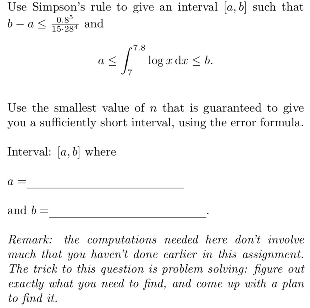 Solved Use Simpson's rule to give an interval a,b ﻿such that | Chegg.com