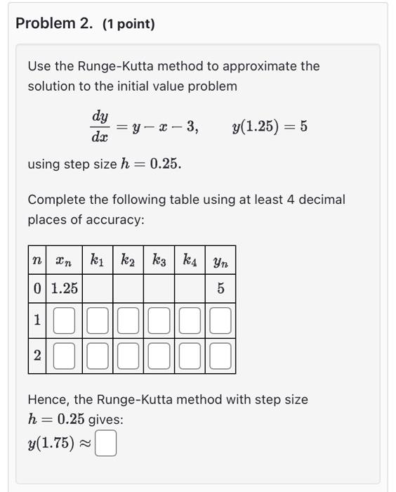 Solved Use the Runge-Kutta method to approximate the | Chegg.com