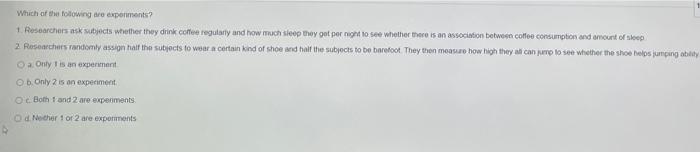Solved Which of the following are experiments? 1. | Chegg.com