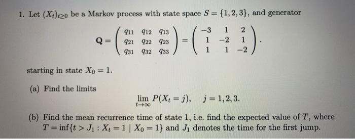 Solved 1 Let X Be A Markov Process With State Space Chegg Com